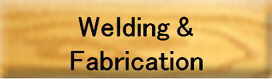 Use our quality welding services to fabricate or repair many items